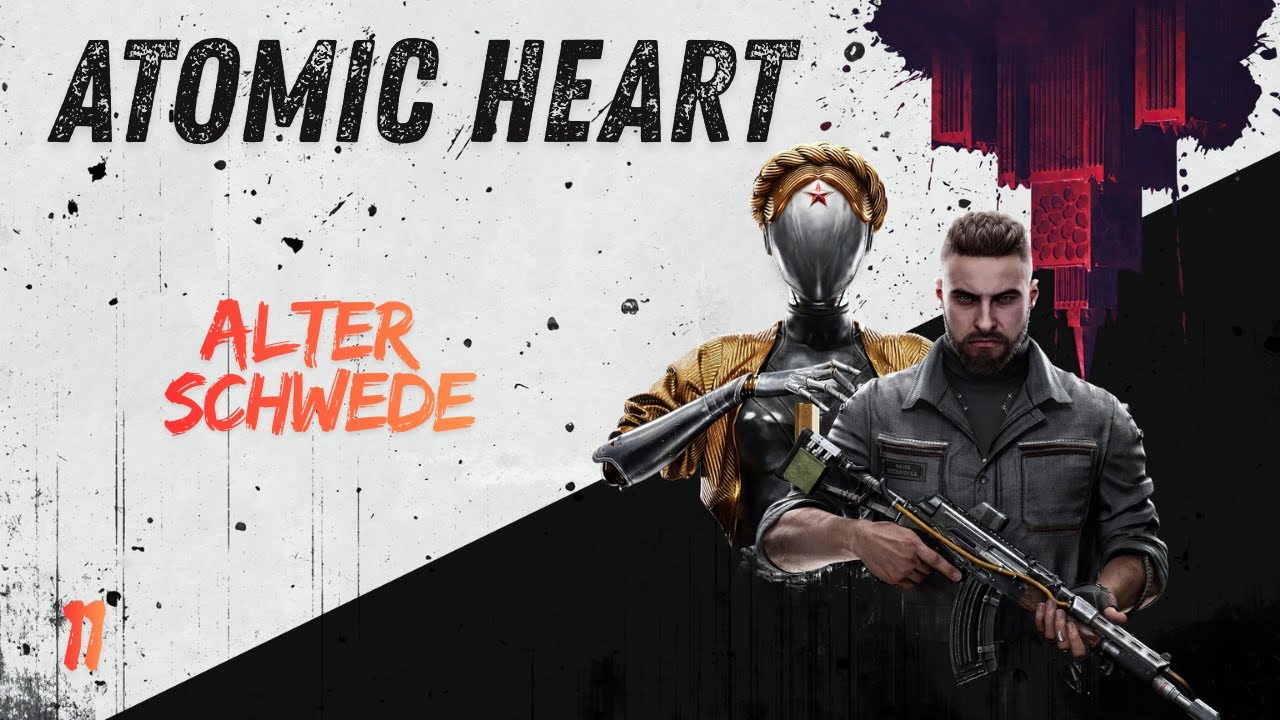 Atomic Heart | Alter Schwede | Folge 11