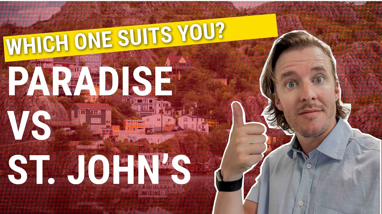 St. John’s vs Paradise Newfoundland | Where’s the Best Place to Live in NL?