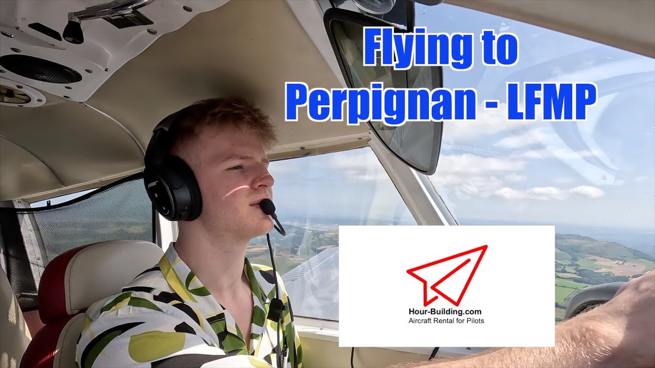 Hour Building in France: Flying to Perpignan Rivesaltes Airport LFMP