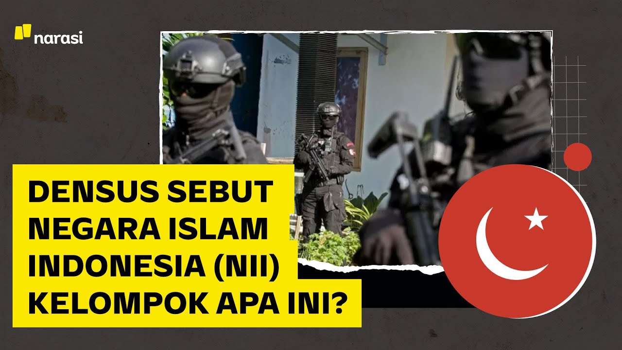 Densus Sebut Negara Islam Indonesia (NII) Kelompok Apa Ini? | Narasi Daily