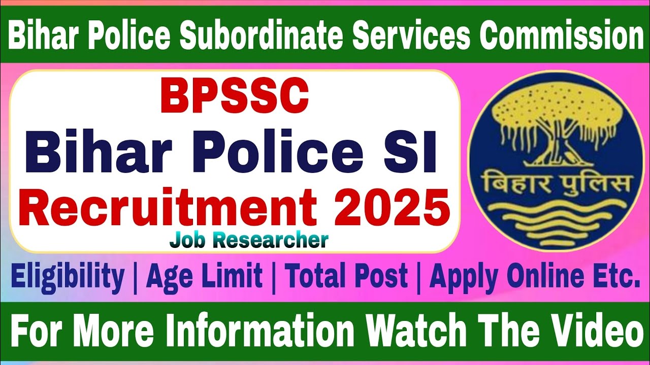 BIHAR POLICE SI RECRUITMENT 2025 || APPLY ONLINE FOR 1799 POSTS