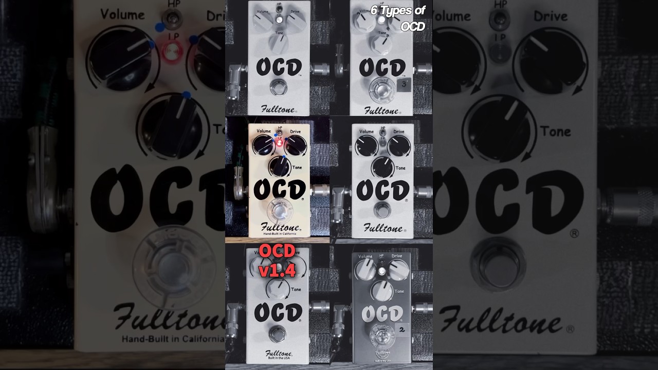 Fulltone OCD Version Differences 2 / Stroke Tone / OCD v1.1 vs v1.3 vs v1.4 vs v1.7 vs v2 vs OCD Ge