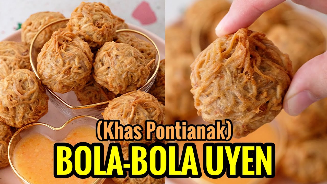 BOLA-BOLA UYEN - KHAS PONTIANAK