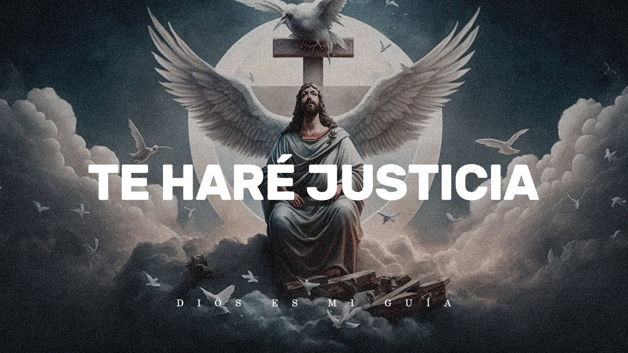 Dios te dice: Te haré justicia con los que te lastimaron, cree en mis palabras | Dios es mi Guía