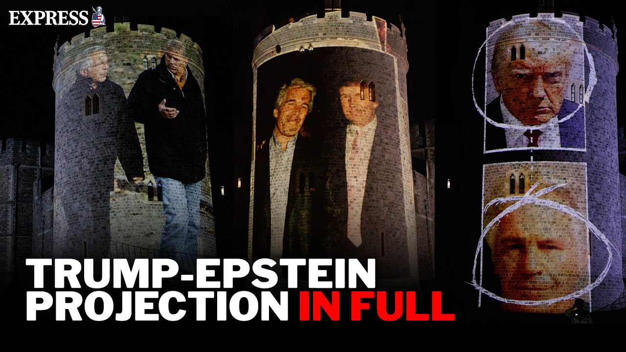 IN FULL | Trump-Epstein projection on Windsor Castle with complete commentary as four arrested