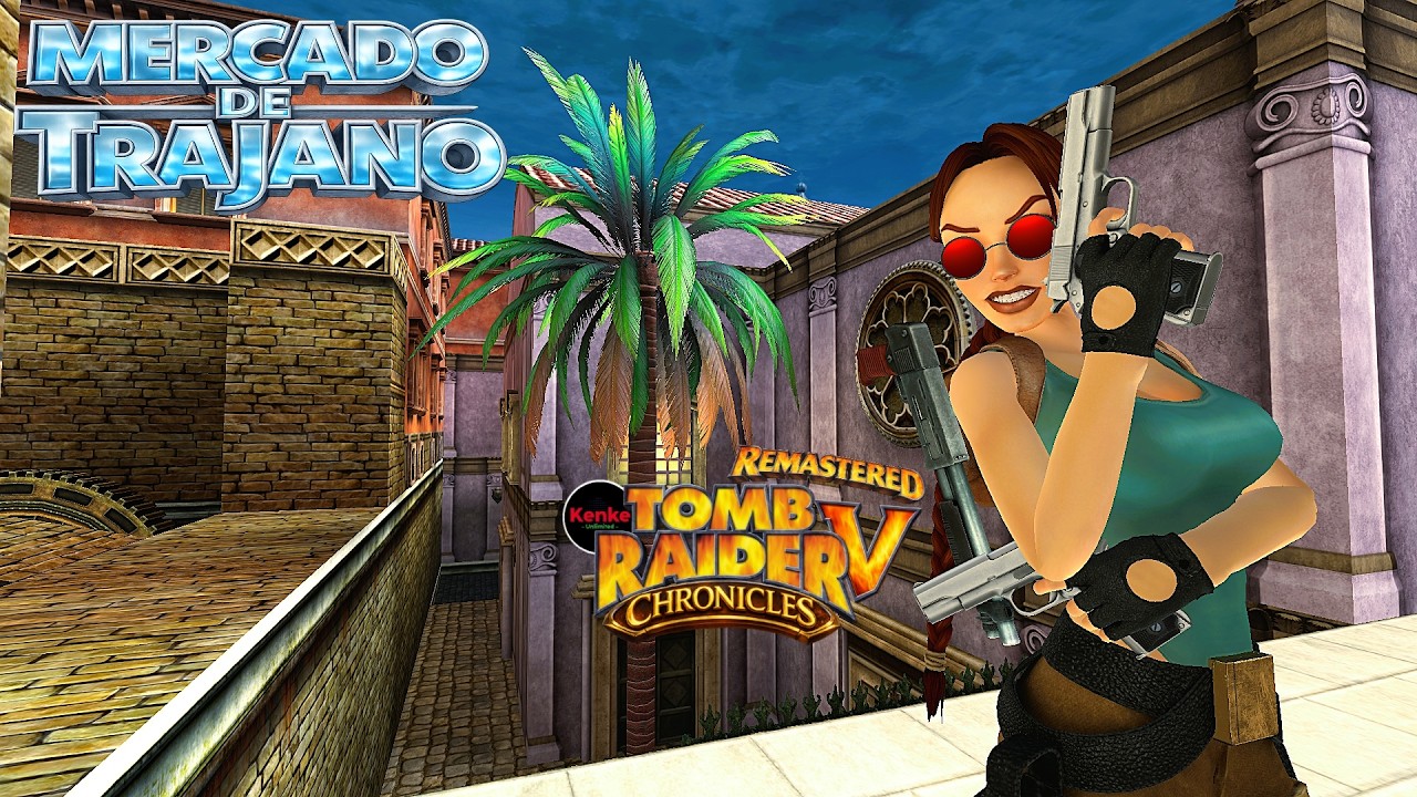 Tomb Raider V Chronicles - Mercado de Trajano - Todos los items, todos los secretos. 100%