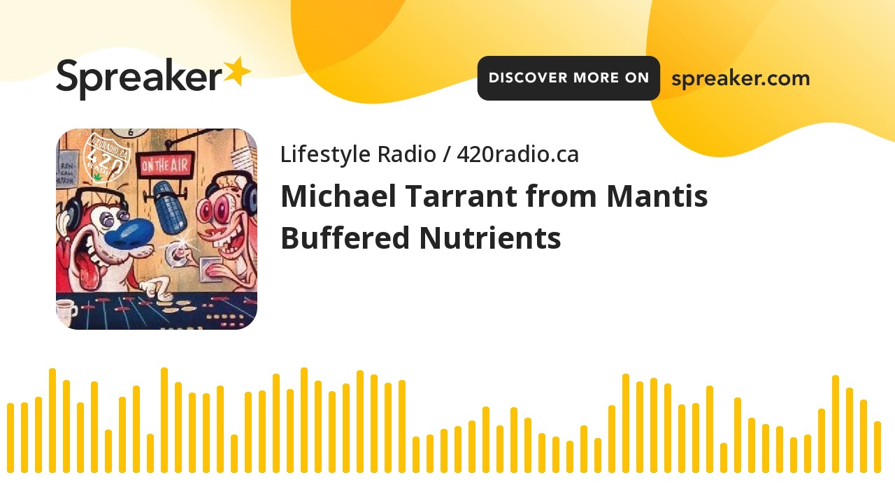 Michael Tarrant from Mantis Buffered Nutrients