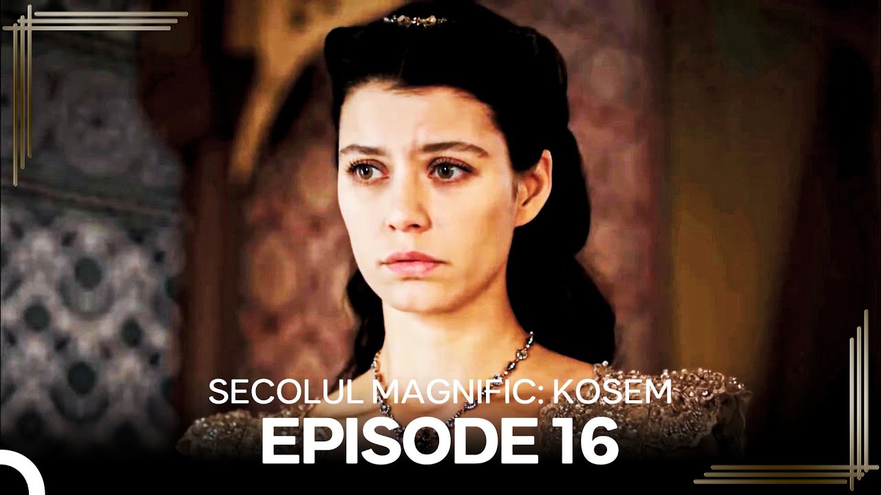 Secolul Magnific: Kosem | Episode 16