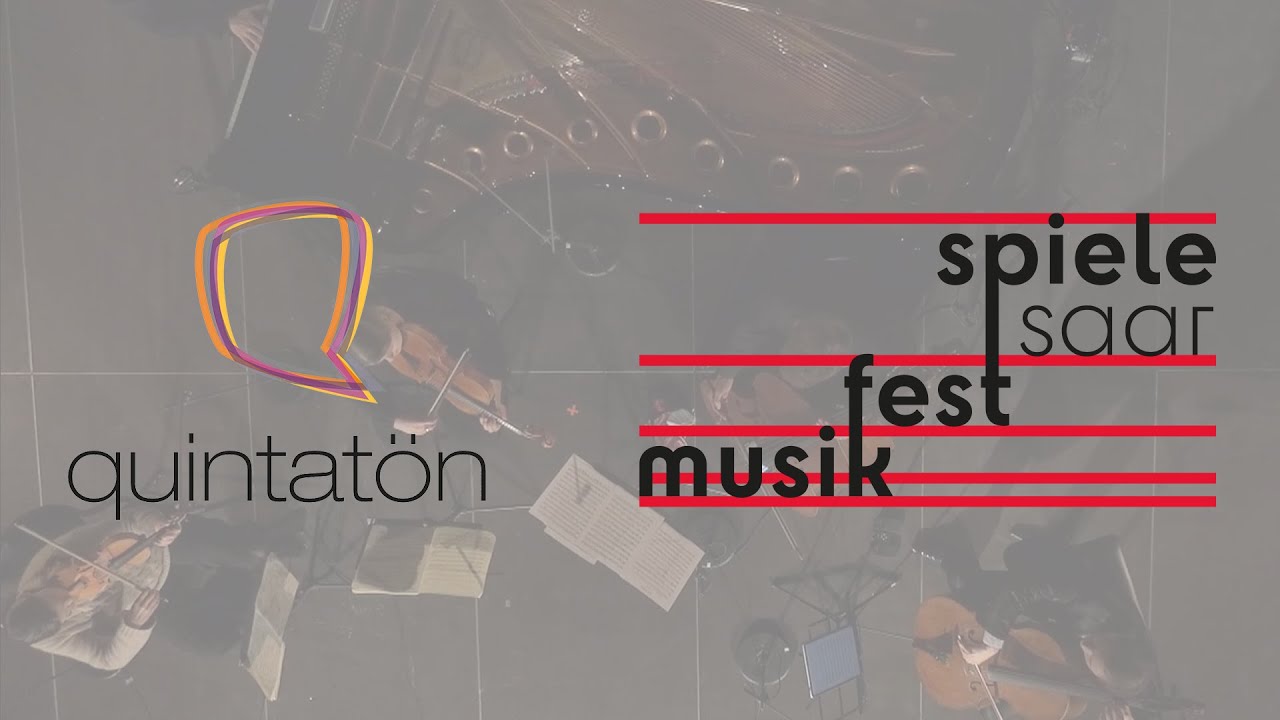 quintat&ouml;n Teil 1: Internationale Musikfestspiele Saar