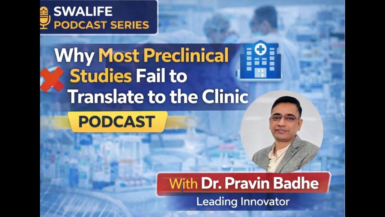 SwaLife Podcast Series  Why Most Preclinical Studies Fail to Translate to the Clinic
