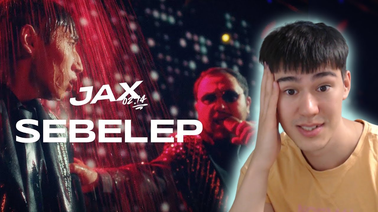 JAX 02.14 - Sebelep | РЕАКЦИЯ НА КЛИП
