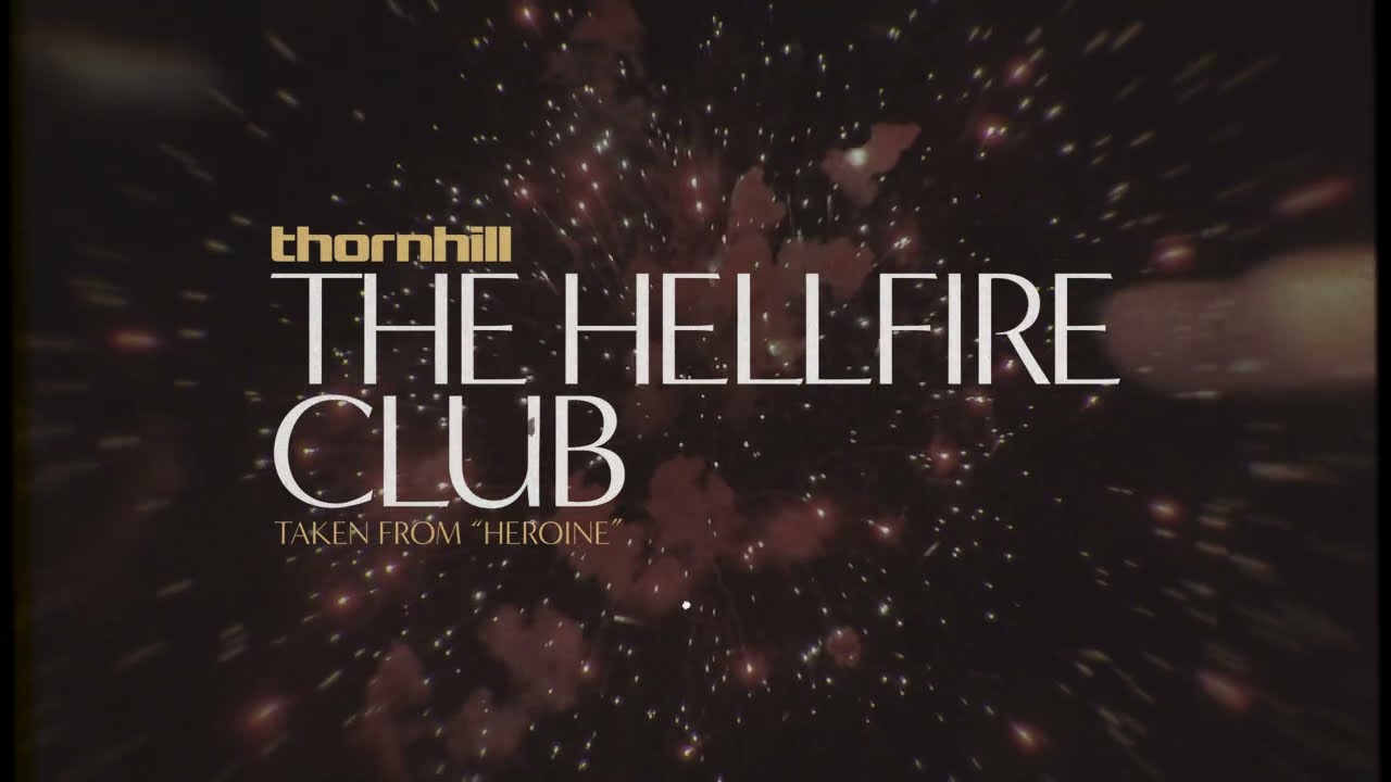 Thornhill - The Hellfire Club