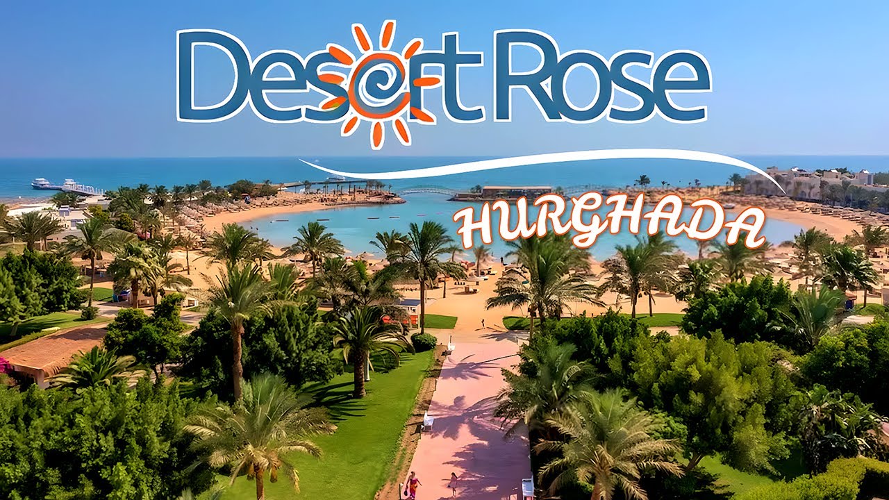 Desert Rose Resort Hurghada | 5-Star Luxury Red Sea Escape 2025