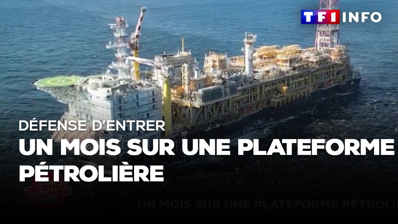 D&eacute;fense d'entrer - Un mois sur une plateforme p&eacute;troli&egrave;re