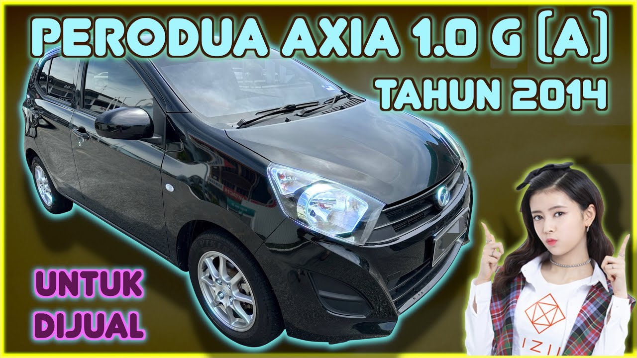PERODUA AXIA 1.0 G (A) TAHUN 2014 UNTUK DIJUAL