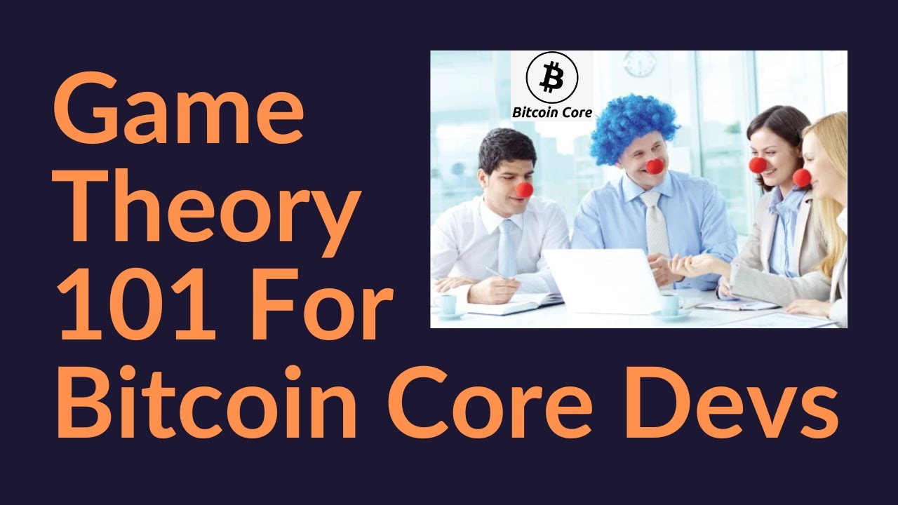 Теория игр азбука для разработчиков Bitcoin Core