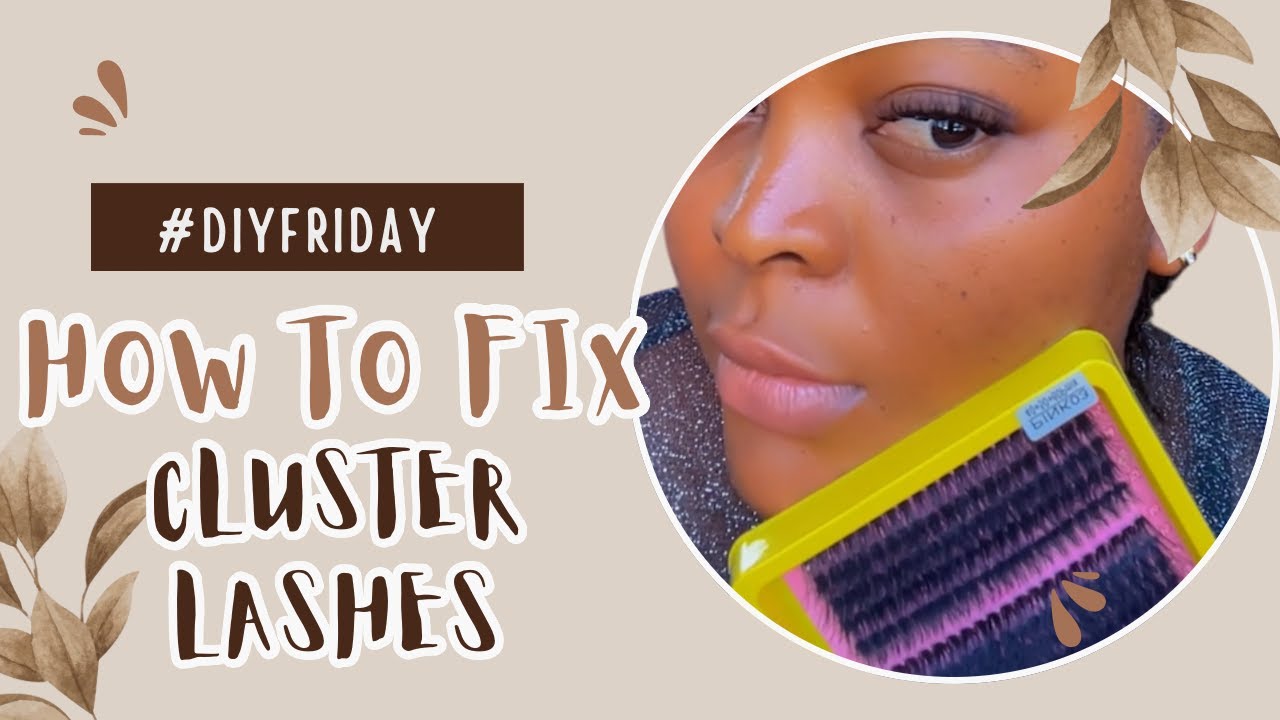 How to FIX CLUSTER LASHES for Beginner