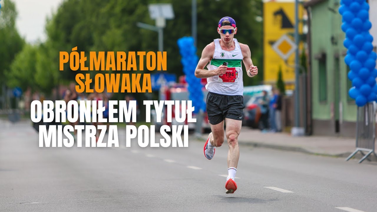 MISTRZ POLSKI PO RAZ DRUGI! | PÓŁMARATON SŁOWAKA GRODZISK WIELKOPOLSKI