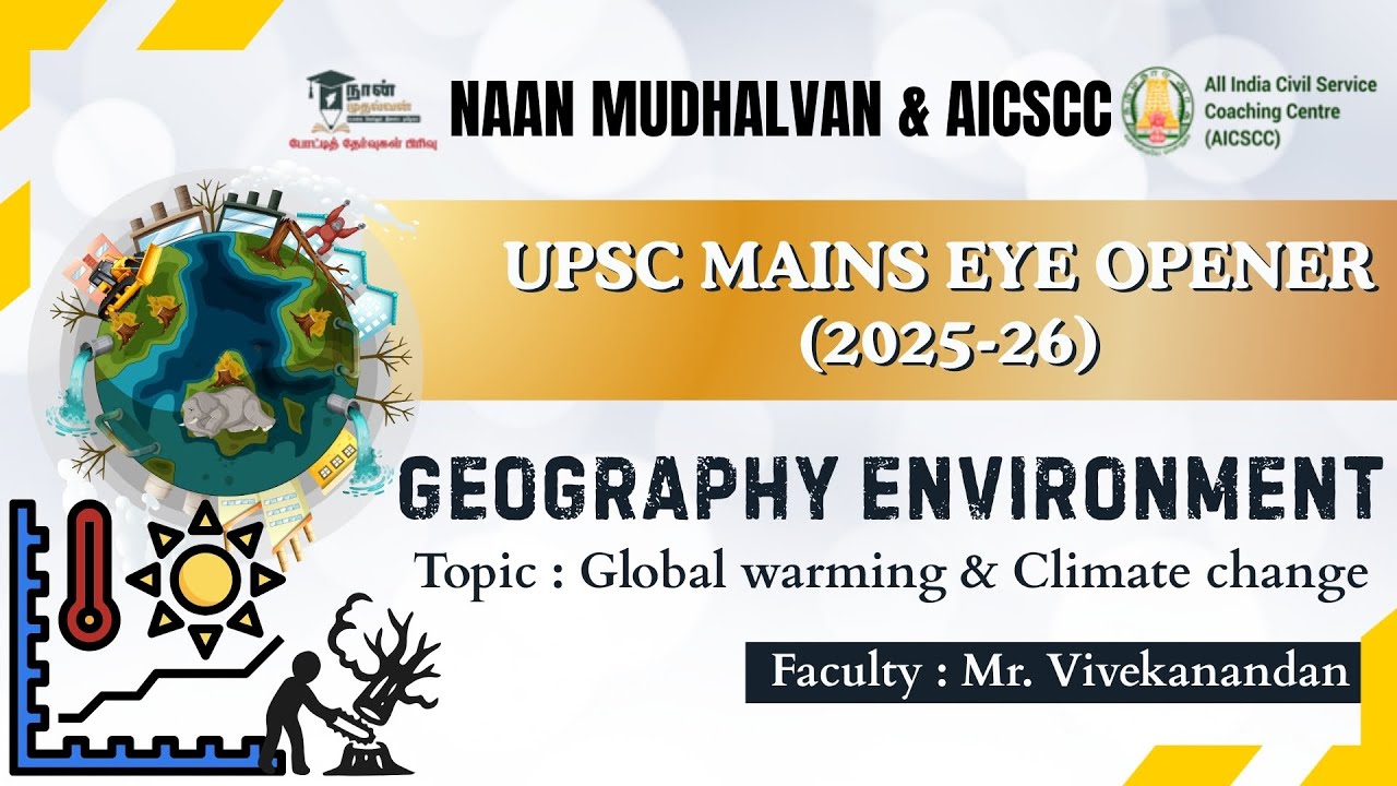 Geography Environmental Class - 3 | Global warming & Climate change  | UPSC Mains Eye Opener 2025-26