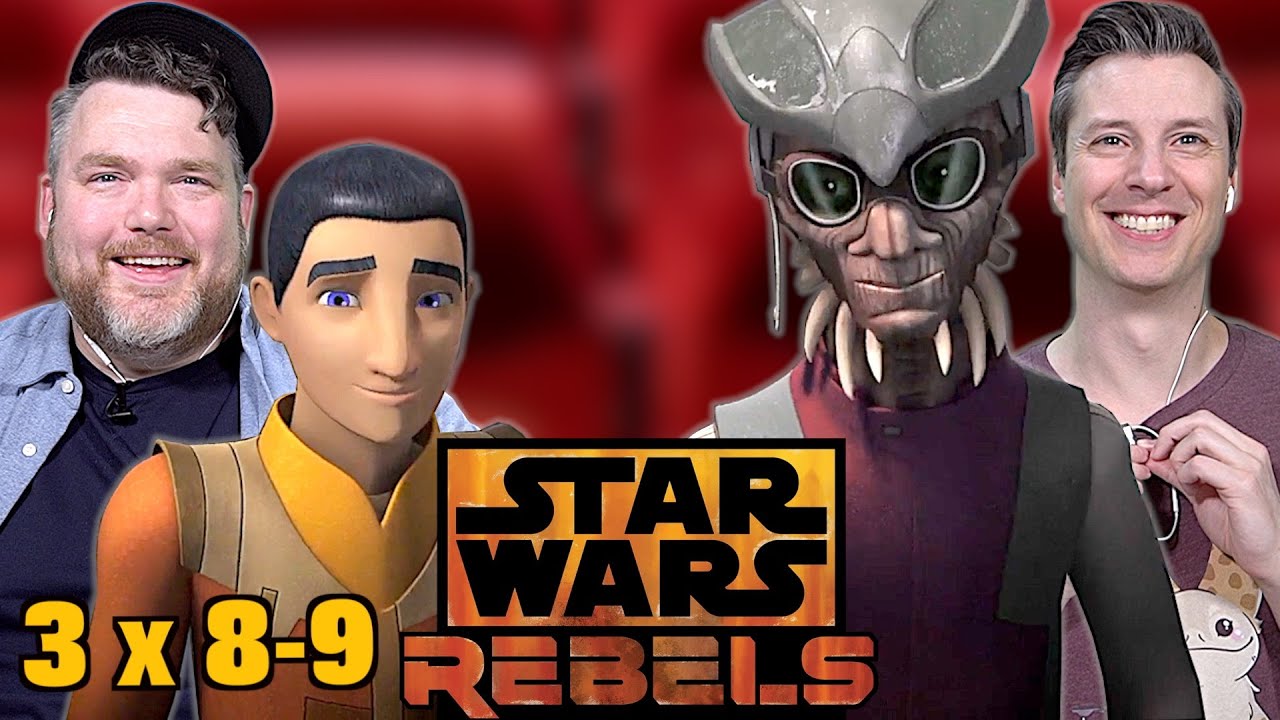 The Webels Have WETURNED!!! - Star Wars Rebels Season 3 Eps 8&9 Reaction