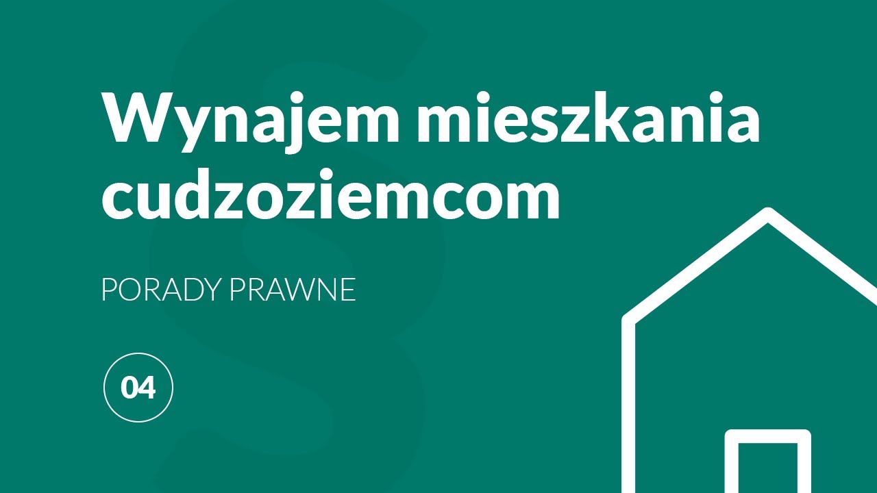 Wynajem mieszkania obcokrajowcom - porady prawne | O tym musisz pamiętać!
