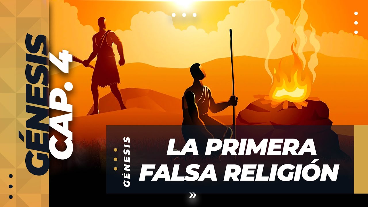 Génesis 4:1-7 // La Primera Religión Falsa (Predicación Bautista, Fundamental)