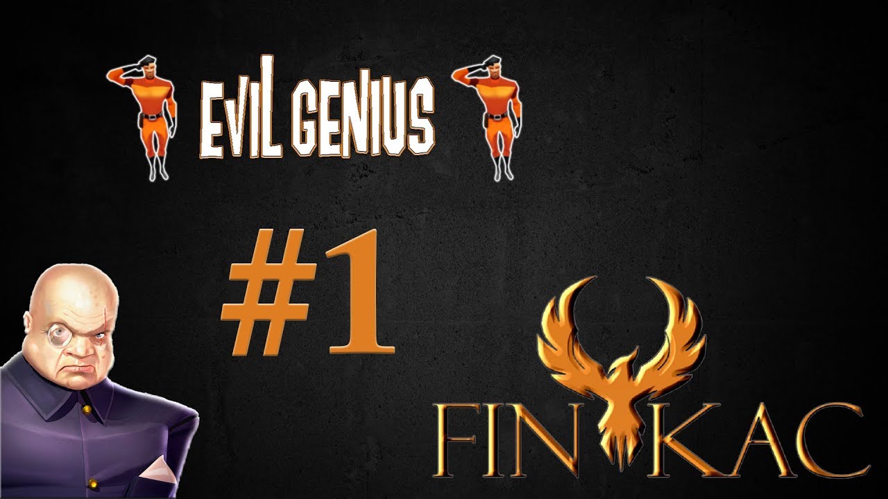 Evil Genius : Episode #1