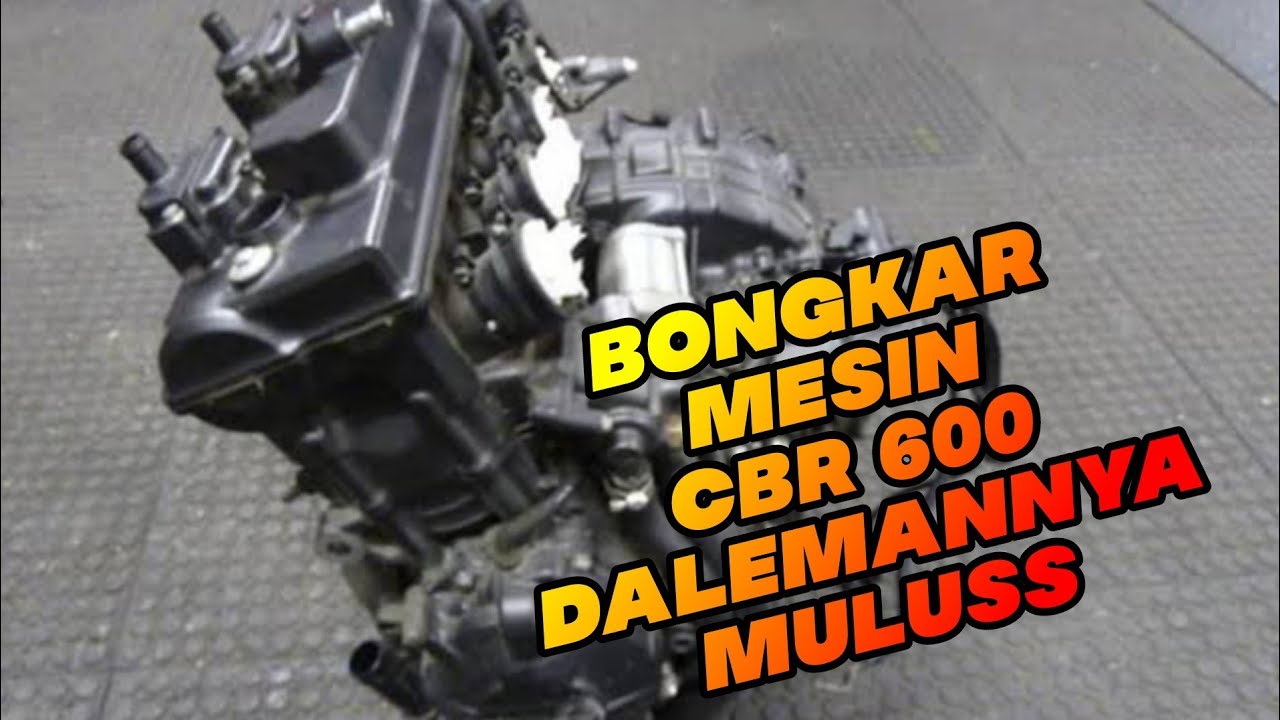 BONGKAR MESIN CBR 600 MESIN TUA TENAGA MUDA