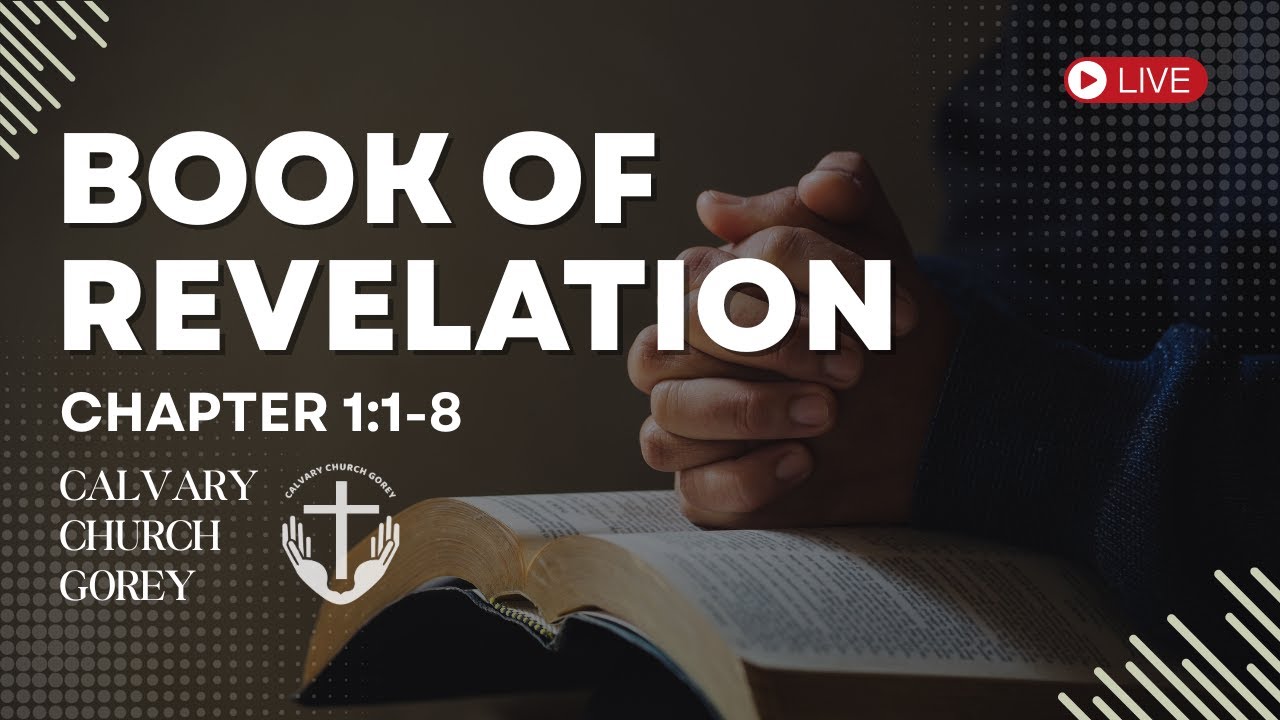 Revelation 1:1-8 - Felipe Silvestre | Calvary Church Gorey