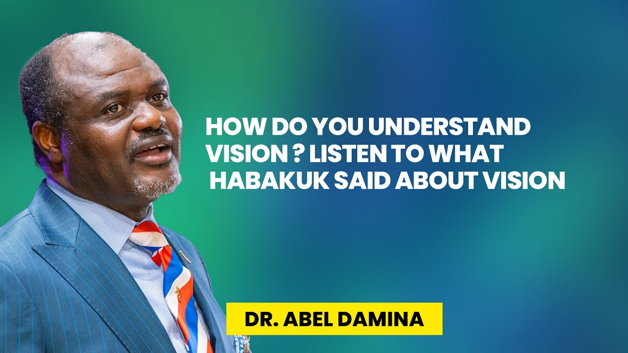 The Understanding Of Habakuk's Vision  Is Different From Yours - Dr Abel Damina Sermons