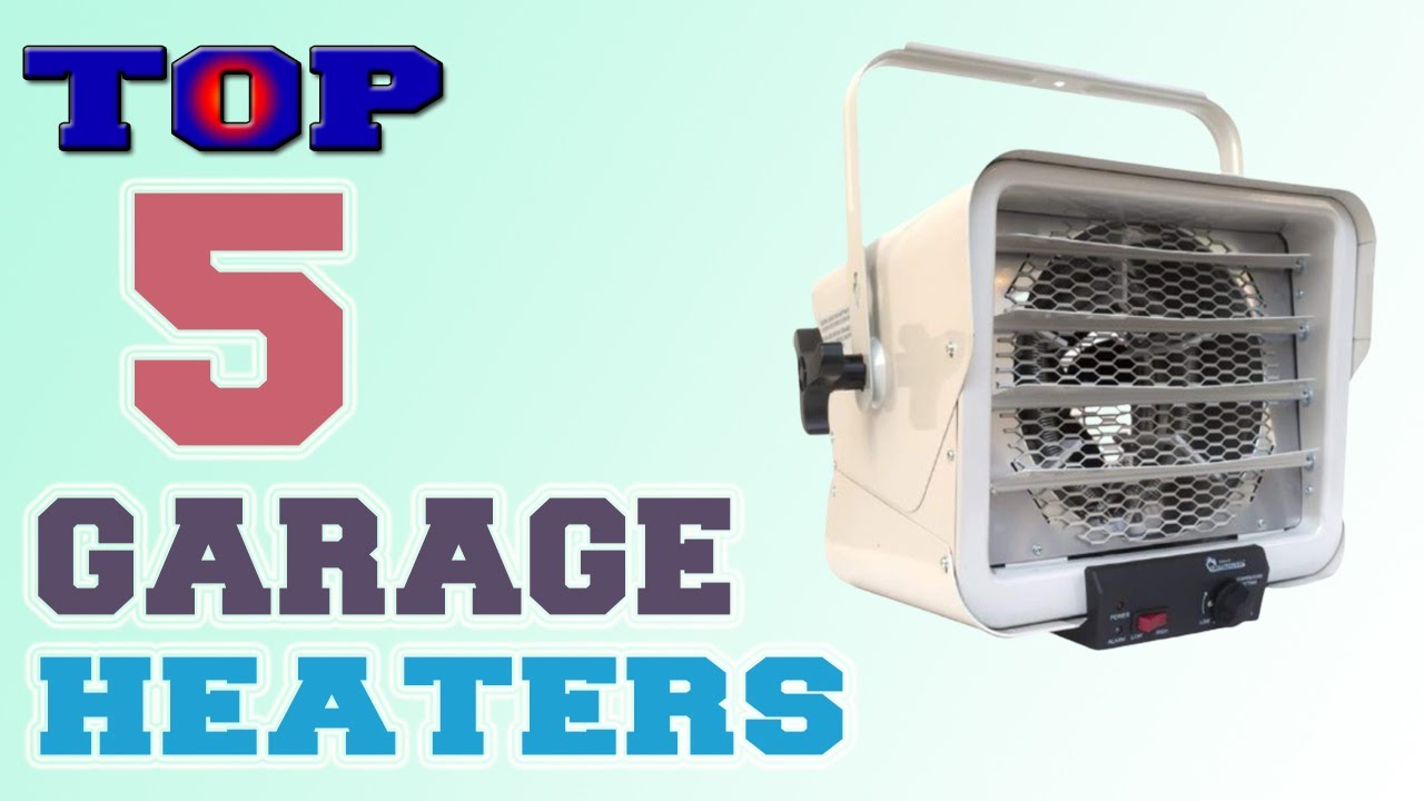 ✅Garage Heater &ndash; Top 5 Best Garage Heaters in 2021.
