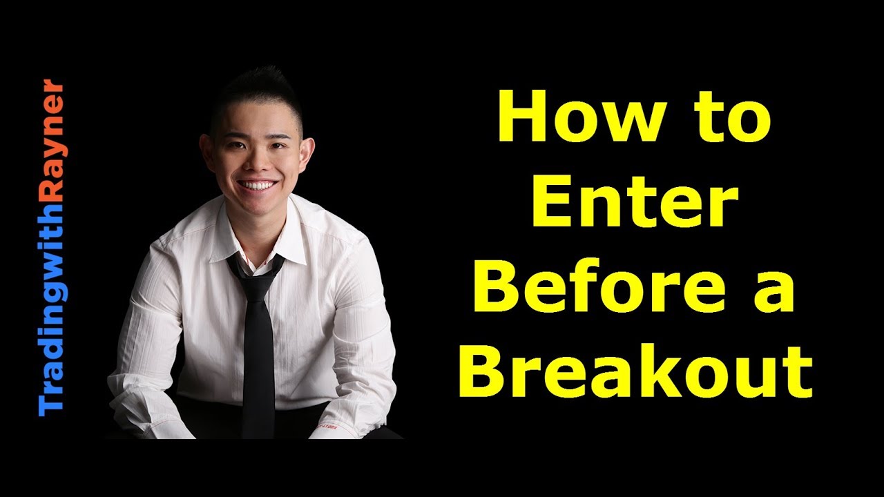 How to enter a breakout trade BEFORE the breakout