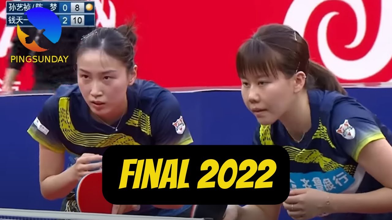 Chen Meng/Sun Yizhen VS Chen Xingtong/Qian Tianyi | Super League 2022