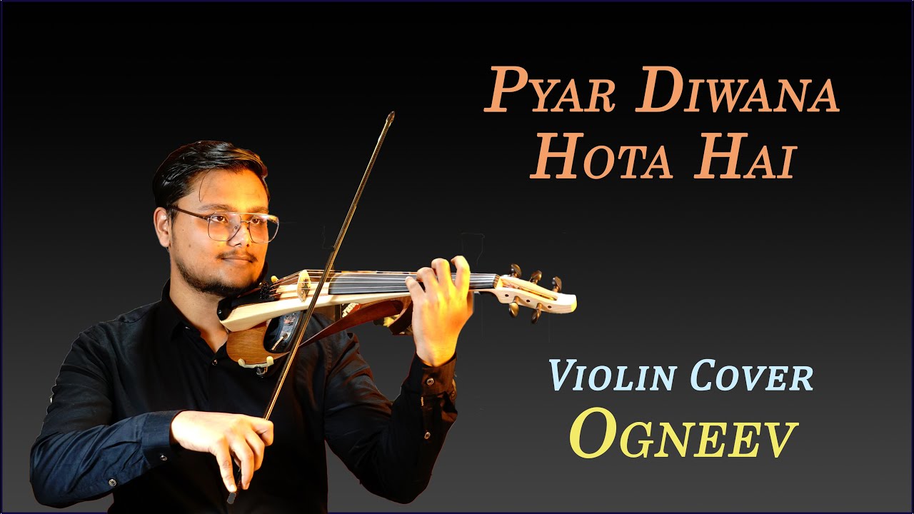 Pyar Diwana Hota Hai || Violin Cover by Ogneev