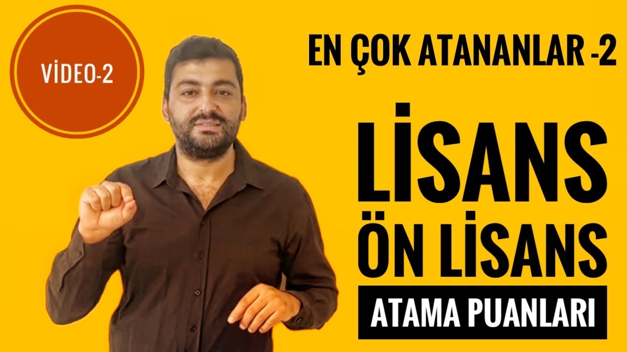 EN ÇOK ATANAN BÖLÜMLER SERİSİ -3 LİSANS - ÖNLİSANS ATAMA PUANLARI(KPSS ATMA PUANLARI 2026)