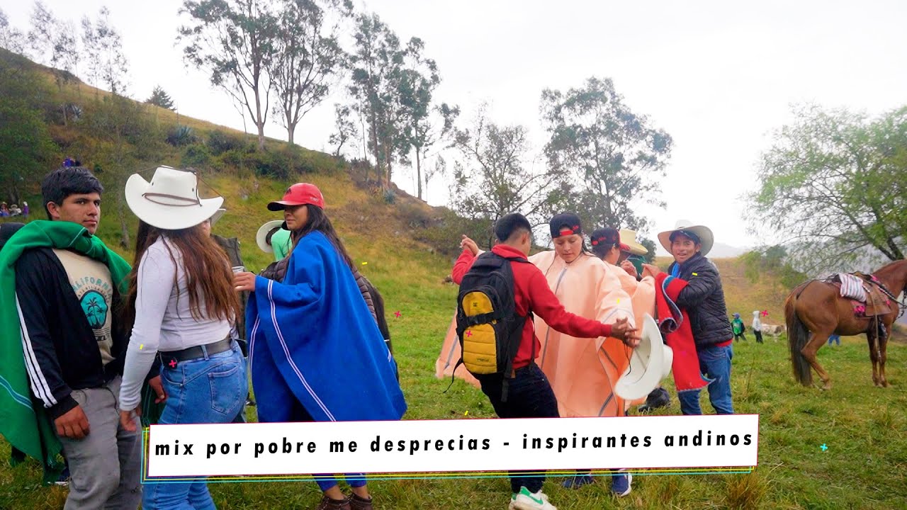 MIX POR POBRE ME DESPRECIAS - INSPIRANTES  ANDINOS / ESTRENO 2025 / HUANCABAMBA