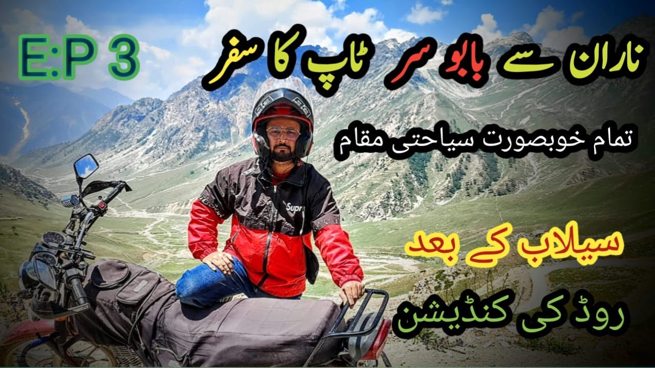 Naran to Babusar top | Babusar top flood Condition | Episode 3 | Solo bike | daniyal ali master