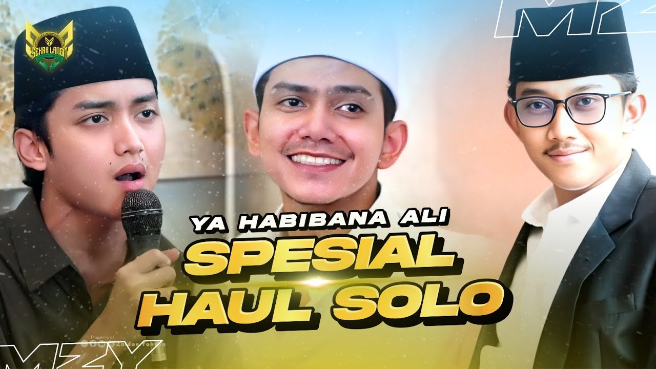 SPECIAL SOLO HAUL! YA HABIBANA ALI - HABIB ZAIDAN, GUS AZMI, GUS AFLAKHA