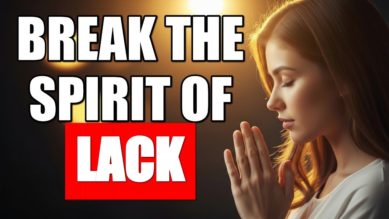 Burdened by the Spirit of Lack? Break Free with This Deliverance Prayer