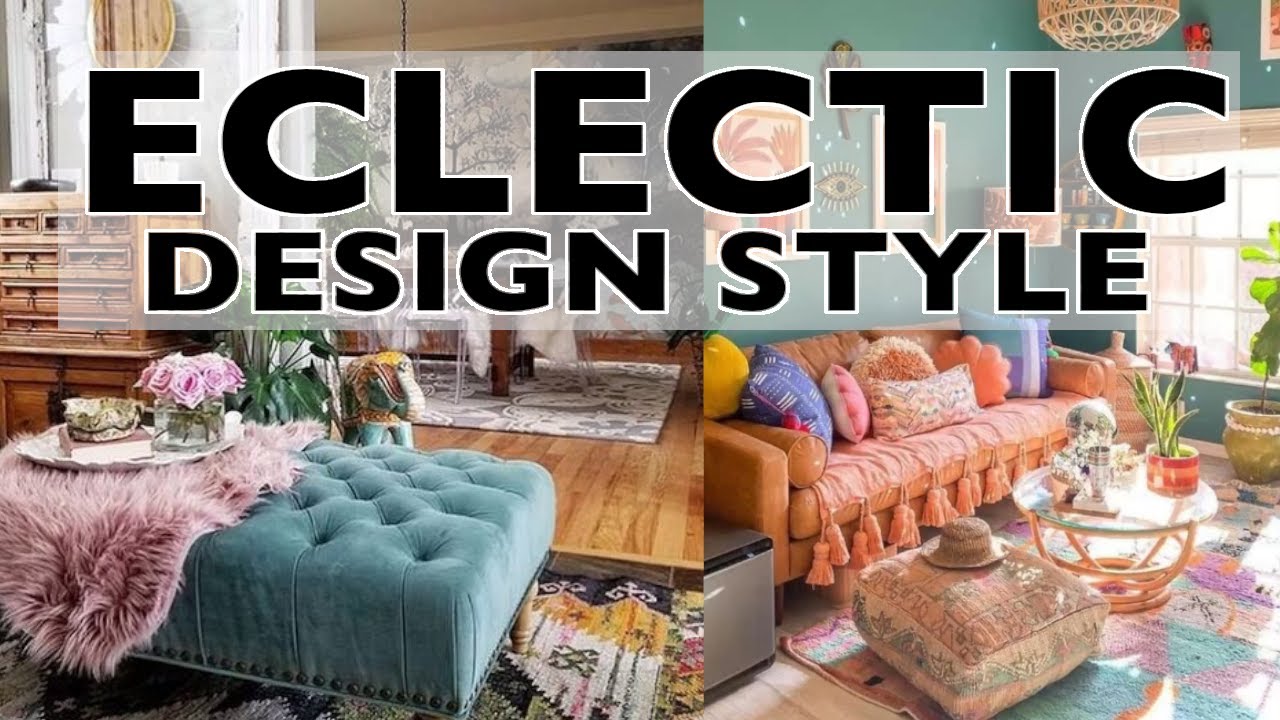 Eclectic Design Style