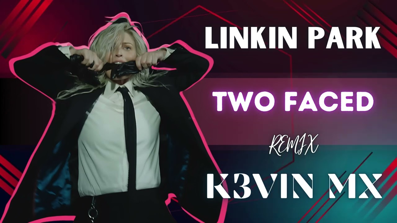 Linkin Park - Two Faced (K3VIN MX Remix) | EDM | HEAVY MIDTEMPO | ELECTRONIC | REMIX