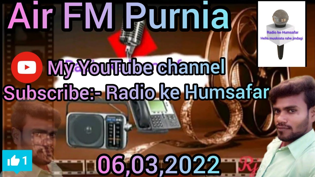 Hello farmaish air fm Purnia,06,03,2022