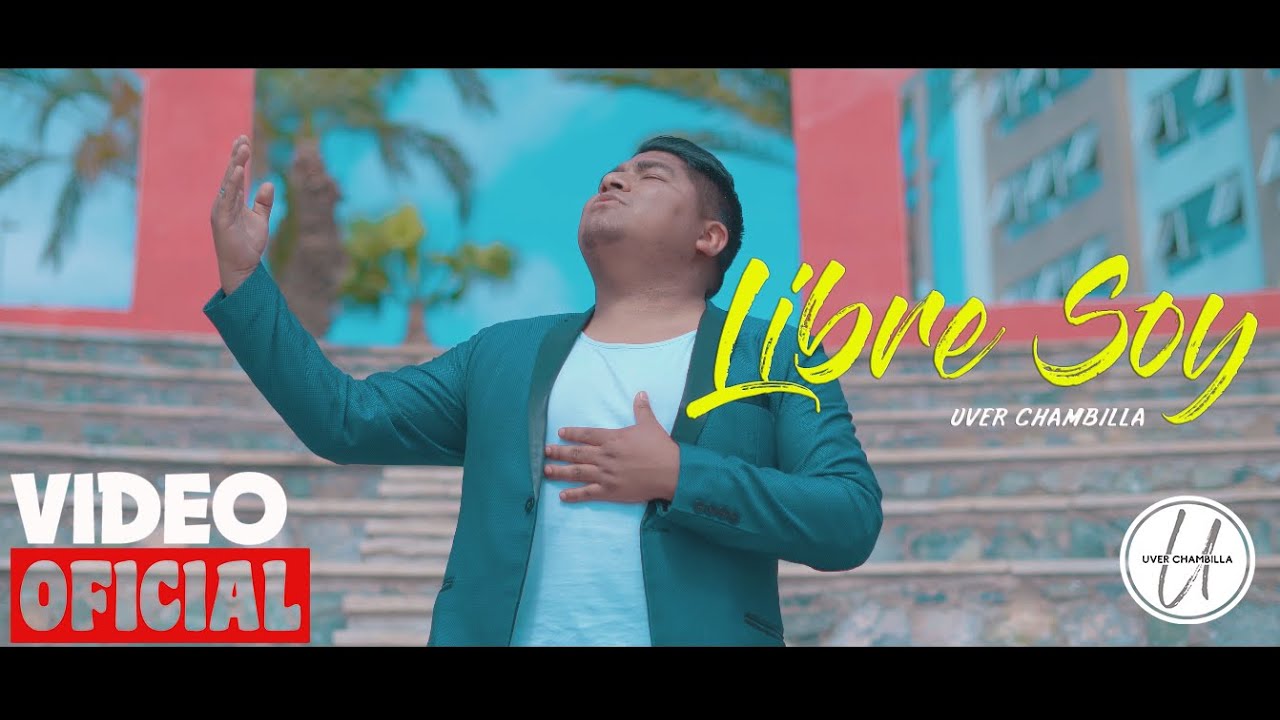Corazón Guerrero Internacional - Libre Soy - Uver Chambilla (𝙑𝙞𝙙𝙚𝙤 𝙤𝙛𝙞𝙘𝙞𝙖𝙡) 2020
