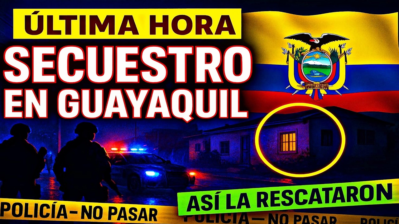 🚨 ¡URGENTE! Secuestran a una joven en Guayaquil y así la rescataron