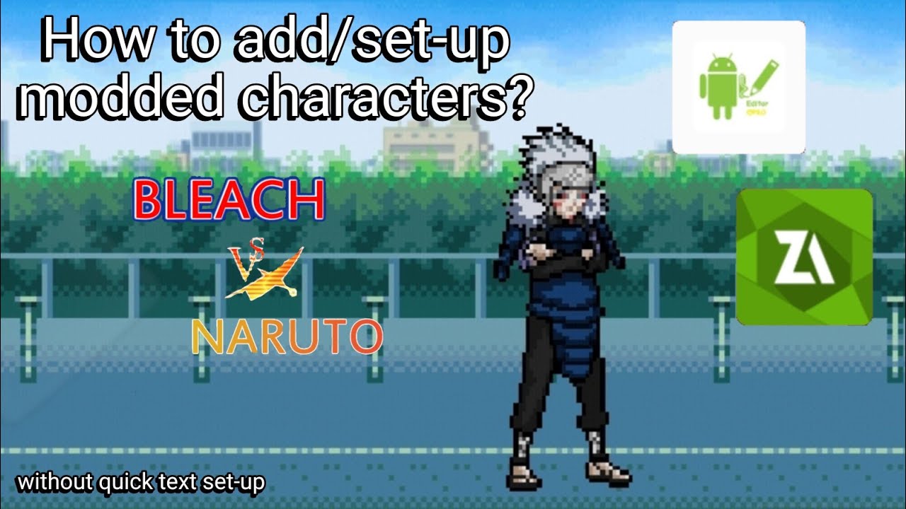 [Tutorial] - How to add characters in Bleach vs Naruto 3.3 for Android | Without quick text set-up