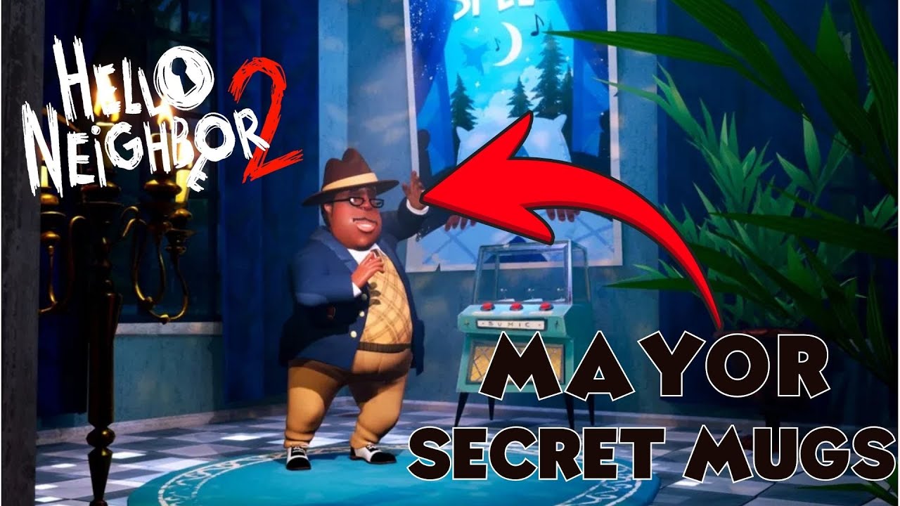 The Secret Cups in The Mayor's House | Hello Neighbor 2 - Full Version