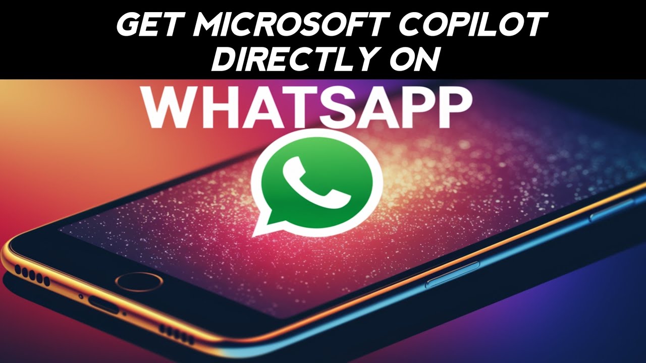 GET MICROSOFT COPILOT DIRECTLY ON YOUR WHATSAPP.