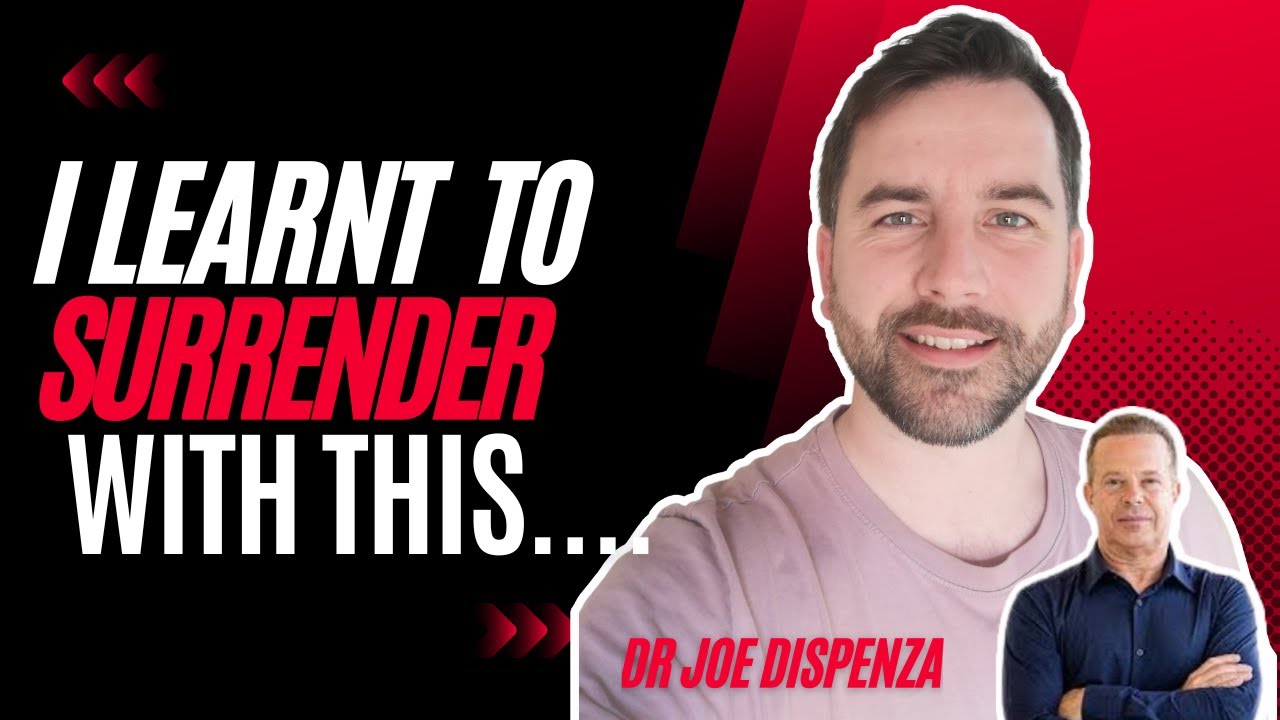 How To SURRENDER to the DIVINE and HEAL - Dr Joe Dispenza