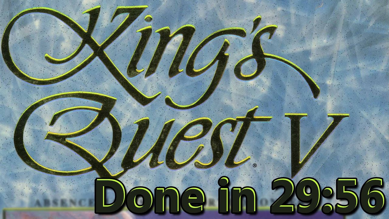King's Quest 5 Speedrun in 29:56:35 (Former WR)