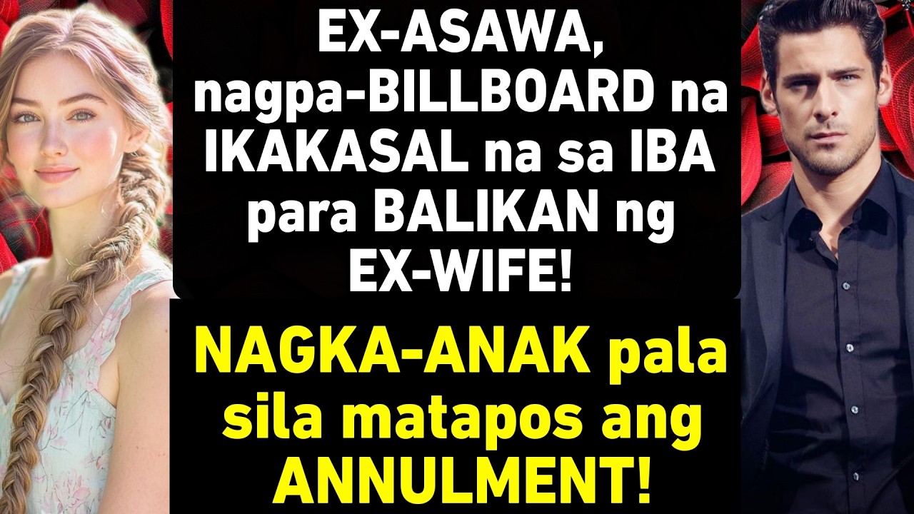 EX-ASAWA, nagpa-BILLBOARD para MALAMAN na may ANAK sila ng EX-WIFE After ANNULMENT?